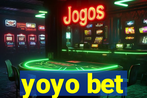 yoyo bet